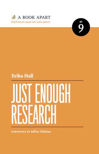 Cover of Just Enough Research by Erika Hall
