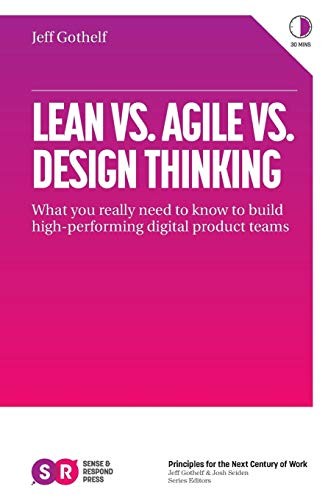 Cover of Lean vs Agile vs Design Thinking by Jeff Gothelf